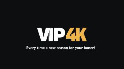 VIP4K. Sexual Rehearsals - txxx.com